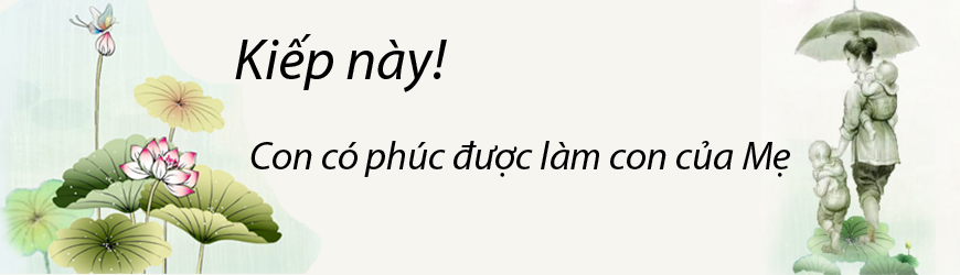 Kiếp này con có phúc